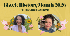 Celebrating Black History Month 2026celebrating Pittsburgh Black History Month 2026